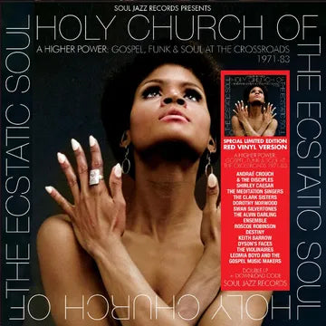 Holy Church Of The Ecstatic Soul – A Higher Power: Gospel, Funk & Soul At The Crossroads 1971-83