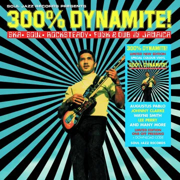 300% DYNAMITE! SKA, SOUL, ROCKSTEADY, FUNK & DUB IN JAMAICA *RSD*