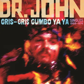 GRIS-GRIS GUMBO YA YA: SINGLES 1968-1974 *RSD*