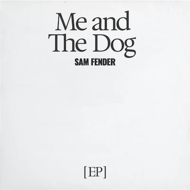 Me and The Dog EP *RSD*