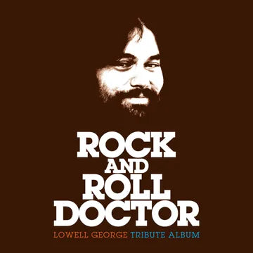Rock And Roll Doctor: Lowell George Tribute *RSD*