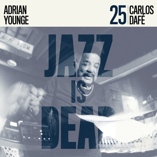 Carlos Dafe & Adrian Younge - Carlos Dafe JID025
