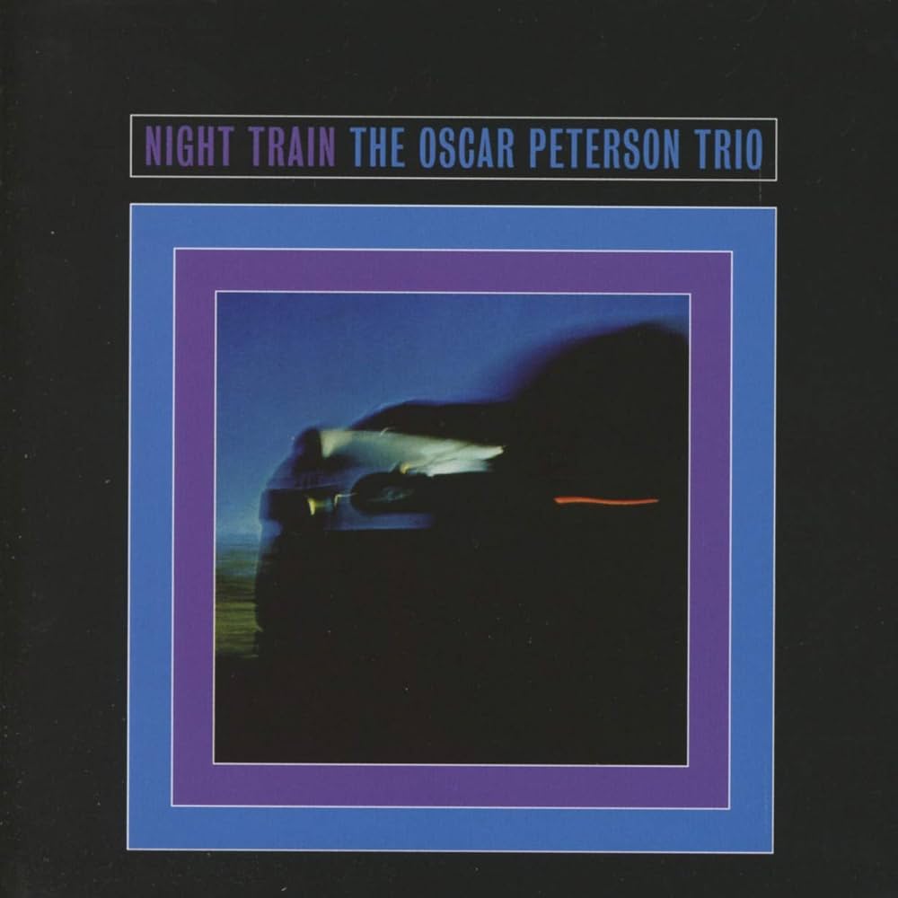 Night Train: The Oscar Peterson Trio