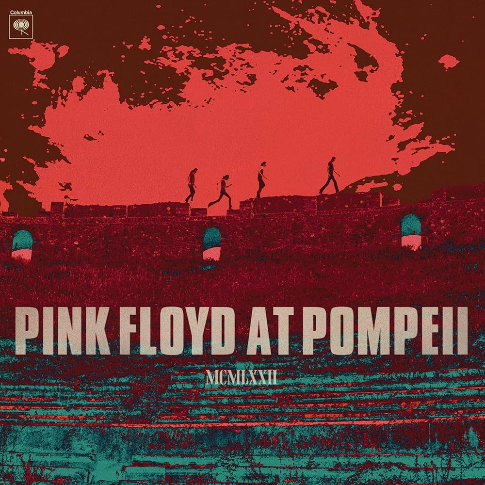 PINK FLOYD AT POMPEII - MCMLXXII