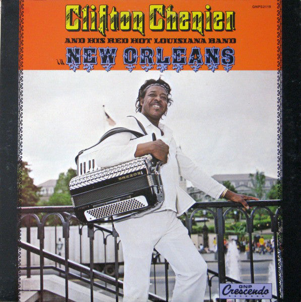 Clifton Chenier and His Red Hot Louisiana Band