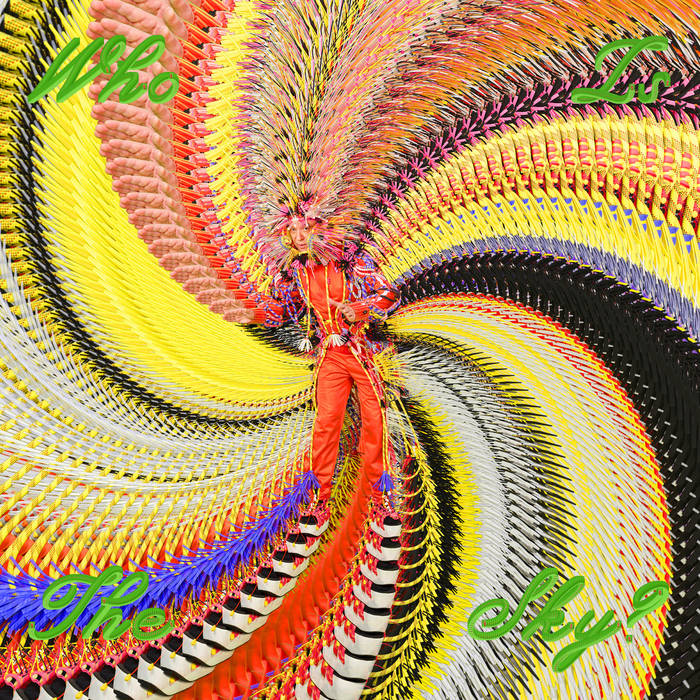 Who Is The Sky? (Apple Green Vinyl)