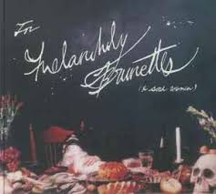 For Melancholy Brunettes (& sad women) (Frosted Shadow Vinyl)