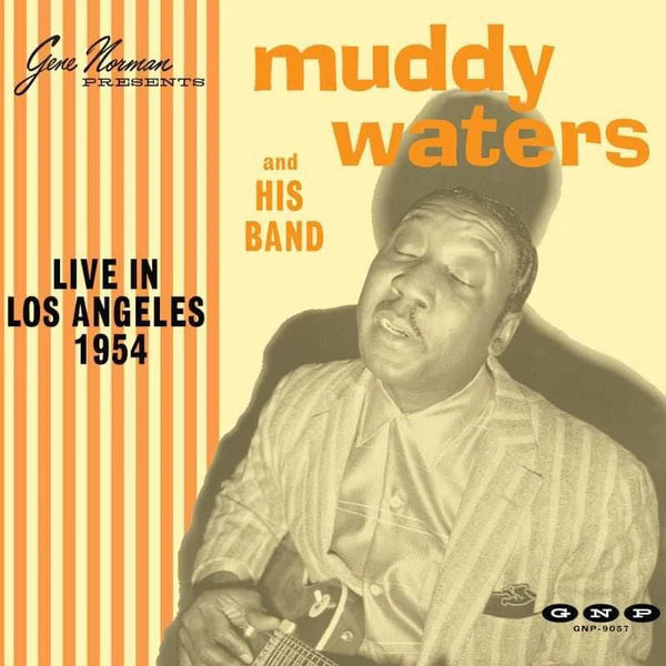 Gene Norman Presents Muddy Waters & His Band Live in Los Angeles