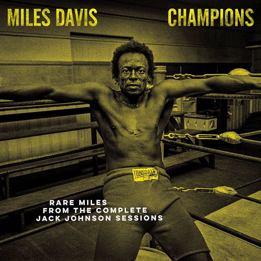 Champions – Rare Miles From The Complete Jack Johnson Sessions *RSD*