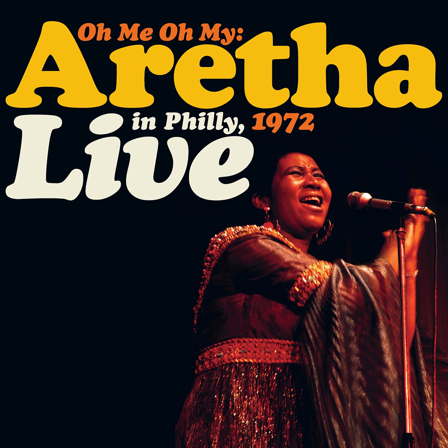 Oh Me Oh My: Aretha Live in Philly 1972 *RSD*