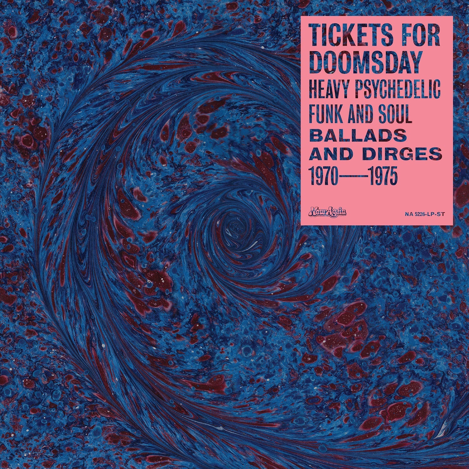 Tickets For Doomsday: Heavy Psychedelic Funk, Soul, Ballads & Dirges 1970-1975