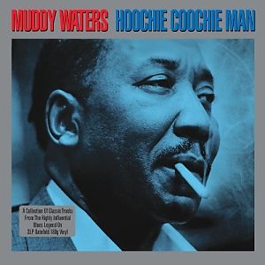 Hoochie Coochie Man (Grey Vinyl)