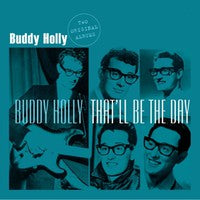 Buddy Holly / That'll Be the Day