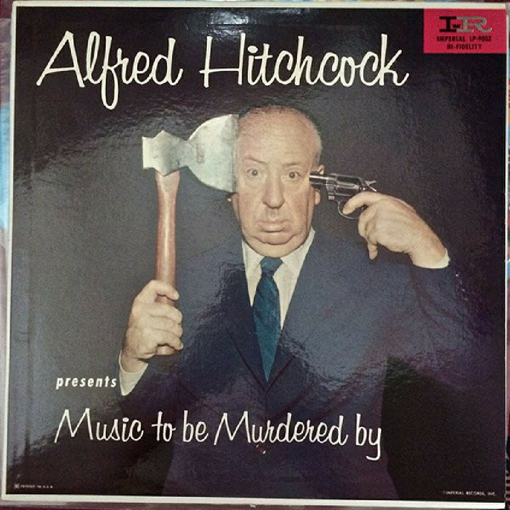 Alfred Hitchcock: Music to Be Murdered By