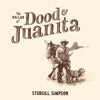 The Ballad of Dood and Juanita (Natural Vinyl/Art Insert)