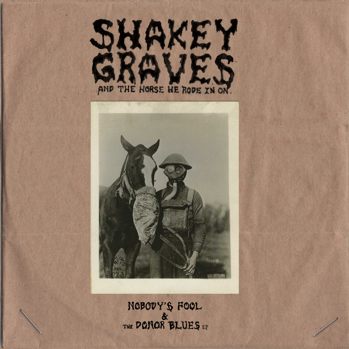 Shakey Graves & The Horse He Rode In On (Nobody's Fool & The Dono)